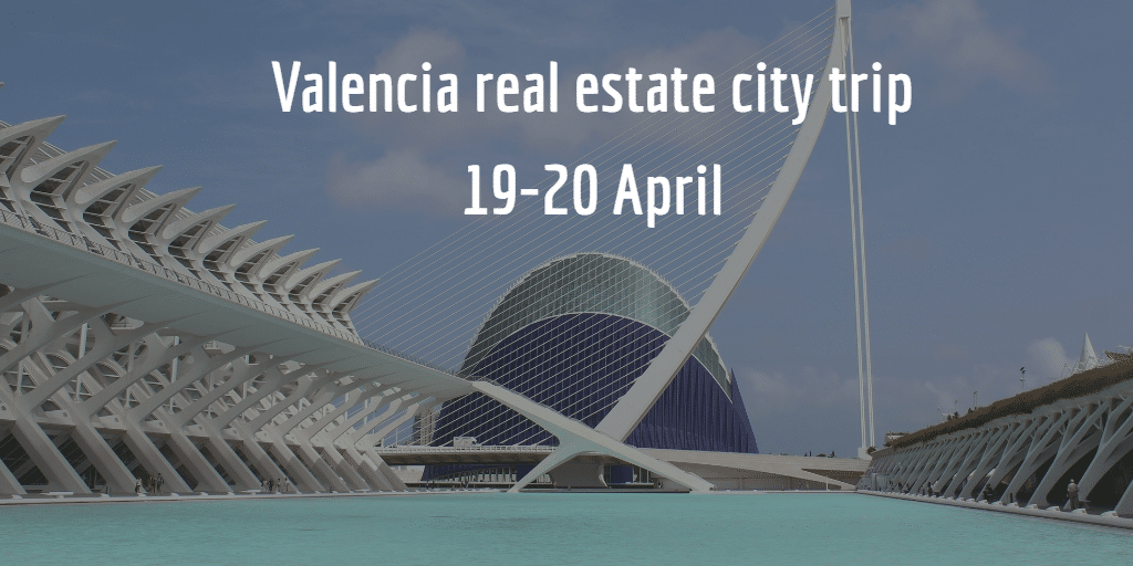 Valencia Real Estate City trip How to buy in Spain