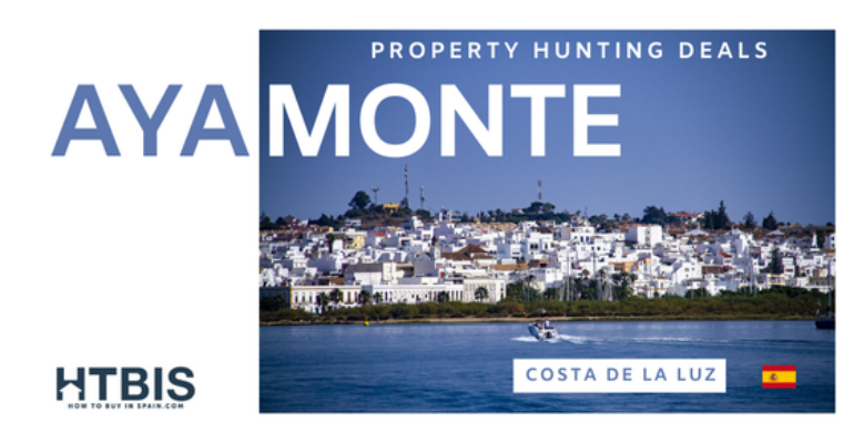 An image with text "Ayamonte Property Hunting Deals" featuring a scenic view of a riverside town. Includes the Spanish flag, the text "Costa de la Luz," and highlights our renowned Property Finder Costa de la Luz services. The HTBIS logo is at the bottom left.