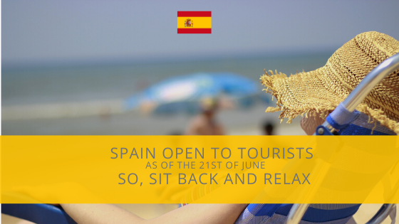 Tourism in Spain is back: Spanish Borders are open as of the 21st of ...