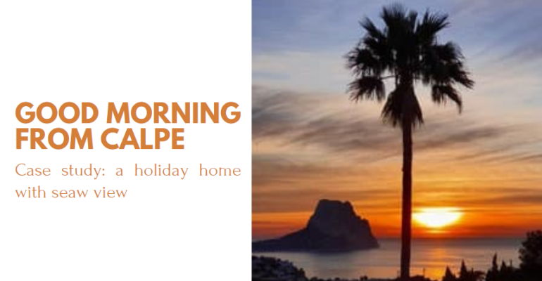 Calpe holiday home Case Study