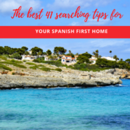 The best 41 tips for finding your best home for moving to Spain