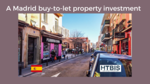 A bustling street in Madrid features commercial and residential buildings, parked cars, and people walking. A sign on a car reads "HTBIS." Text on the image states, "A Madrid buy-to-let property investment." This is a prime opportunity for those interested in Madrid real estate investment.
