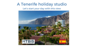 View of Tenerife's coastal landscape with palm trees, houses, and mountains in the background, accompanied by the Spanish flag and logo of HTBIS. Overlaid text reads, "A Tenerife holiday studio. Let's start your day with this view." Perfect for real estate shoppers in Tenerife looking to explore paradise.
